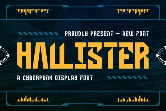 Hallister: Capturing the Cyberpunk Vibe in Modern Typography